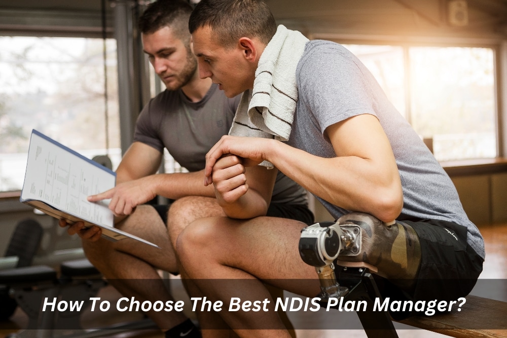 Image presents How To Choose The Best NDIS Plan Manager